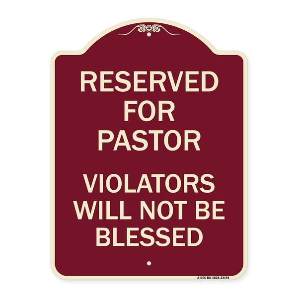 Signmission Reserved for Pastor Violators Will Not Blessed Heavy-Gauge Aluminum Sign, 24" x 18", BU-1824-23191 A-DES-BU-1824-23191 - main